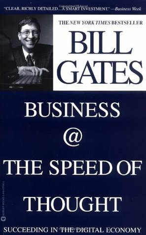 Business @ the Speed of Thought: Succeeding in the Digital Economy by Collins Hemingway, Bill Gates