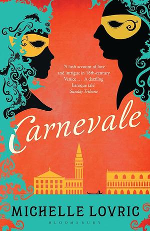 Carnevale by Michelle Lovric