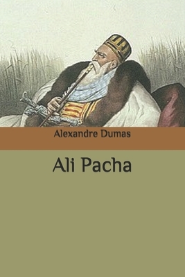 Ali Pacha by Alexandre Dumas