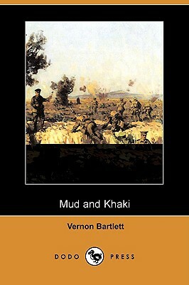 Mud and Khaki (Dodo Press) by Vernon Bartlett