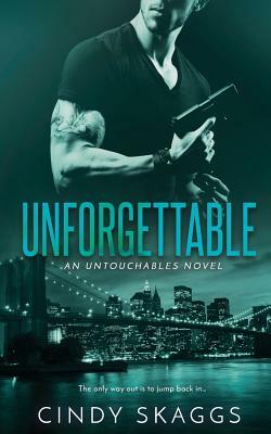 Unforgettable by Cindy Skaggs