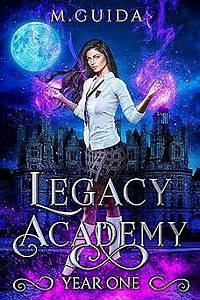 Legacy Academy: Year One by M. Guida