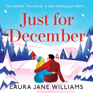 Just for December by Laura Jane Williams