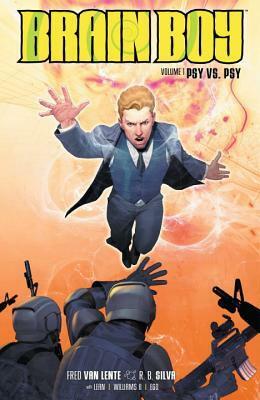 Brain Boy Volume 1: Psy vs. Psy by Paolo Parigi, Jim Gibbons, R.B. Silva, Freddie E. Williams II, Ariel Olivetti, Fred Van Lente