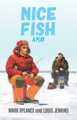 Nice Fish by Louis Jenkins, Mark Rylance