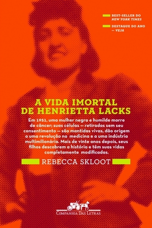 A Vida Imortal de Henrietta Lacks by Rebecca Skloot