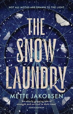 The Snow Laundry by Mette Jakobsen, Mette Jakobsen