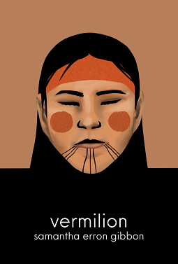 vermilion by Samantha Erron Gibbon