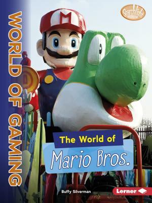 The World of Mario Bros. by Buffy Silverman