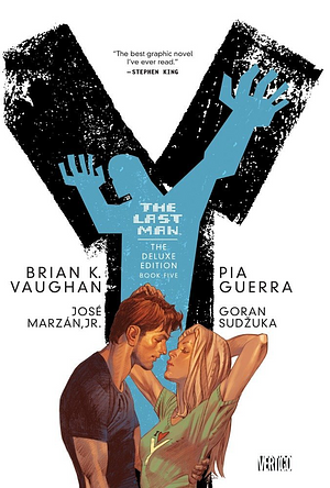 Y: The Last Man - The Deluxe Edition Book Five by Brian K. Vaughan