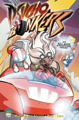 Psycho Bonkers, Volume 1: Full Throttle by Vince Hernandez, Federico Blee, Adam Archer