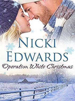 Operation White Christmas: An Escape to the Country Novella by Nicki Edwards