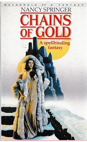 Chains of Gold by Nancy Springer