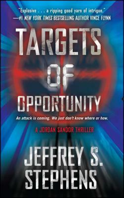 Targets of Opportunity by Jeffrey S. Stephens