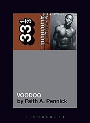 D'Angelo's Voodoo by Faith A. Pennick