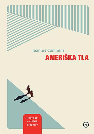 Ameriška tla by Jeanine Cummins