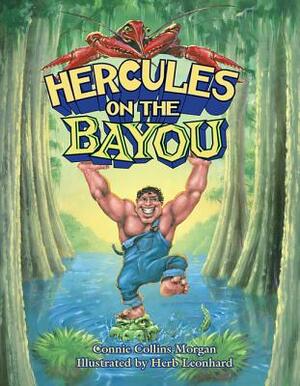 Hercules on the Bayou by Connie Morgan