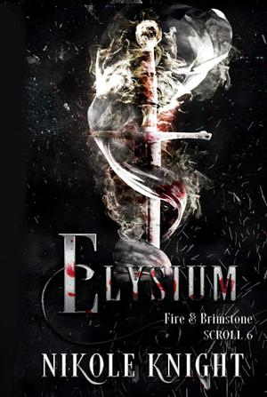 Elysium by Nikole Knight, Nikole Knight