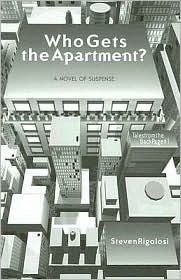 Who Gets the Apartment? by Steven Rigolosi