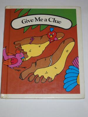 Give Me a Clue by Theodore Clymer