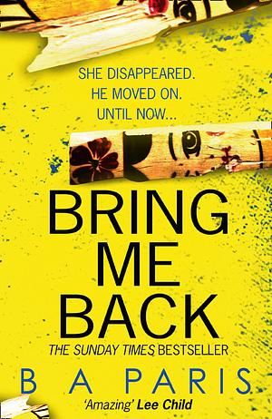 Bring Me Back by B.A. Paris