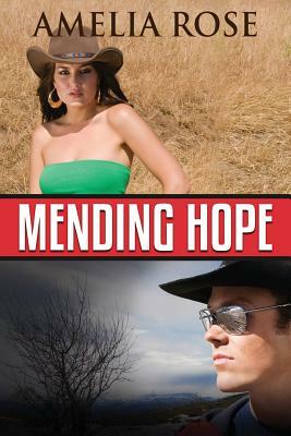 Mending Hope: Contemporary Western Romance by Amelia Rose