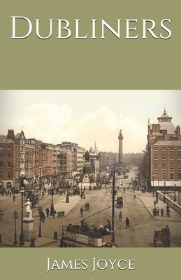 Dubliners by James Joyce