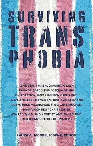 Surviving Transphobia by Laura A. Jacobs, Laura A. Jacobs