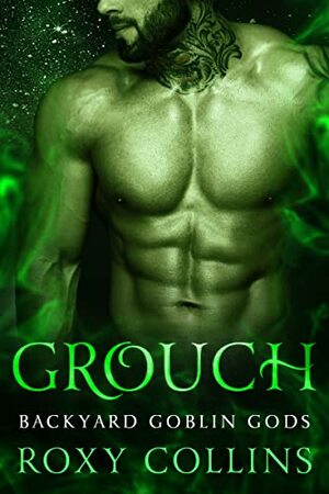 Grouch  by Roxy Collins
