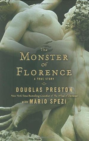 The Monster of Florence by Douglas Preston