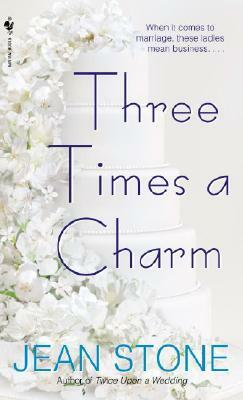 Three Times a Charm by Jean Stone