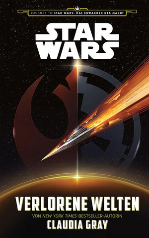 Star Wars: Verlorene Welten by Claudia Gray