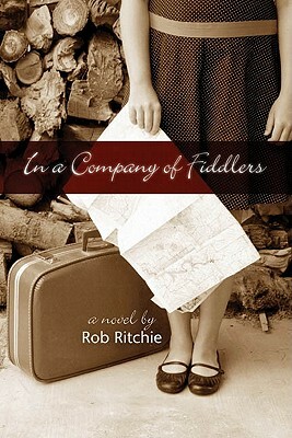 In a Company of Fiddlers by Rob Ritchie