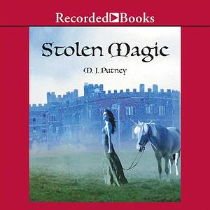 Stolen Magic by M.J. Putney, Mary Jo Putney