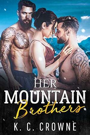 Her Mountain Brothers by K.C. Crowne