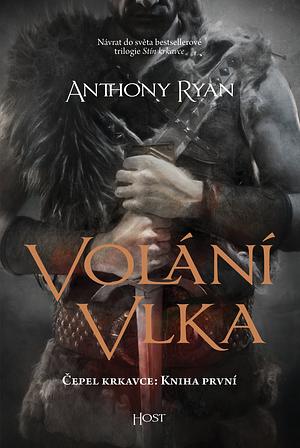 Volání vlka by Anthony Ryan