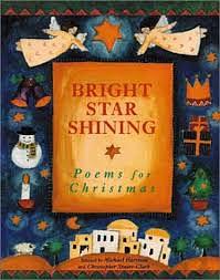 Bright Star Shining: Poems for Christmas by Michael Harrison