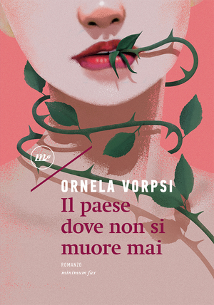 Il paese dove non si muore mai  by Ornela Vorpsi