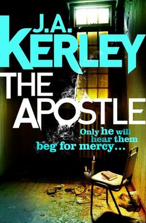 The Apostle by J.A. Kerley