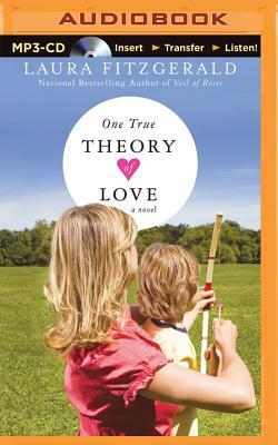 One True Theory of Love by Laura Fitzgerald