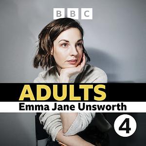 Adults by Emma Jane Unsworth