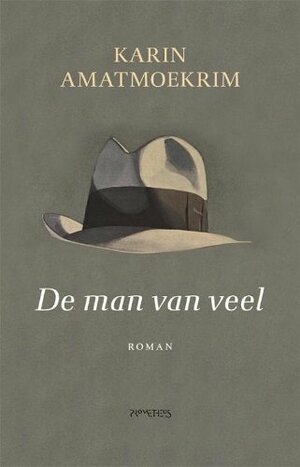 De man van veel by Karin Amatmoekrim