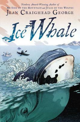 Ice Whale by John Hendrix, Jean Craighead George