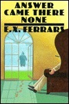 Answer Came There None by Elizabeth E.X. Ferrars