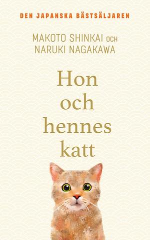 Hon och hennes katt by Makoto Shinkai, Naruki Nagakawa