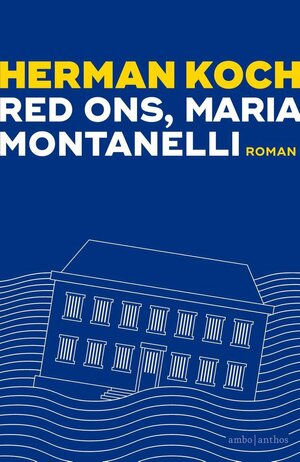 Red ons, Maria Montanelli by Herman Koch