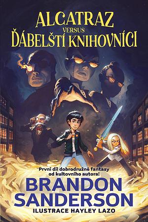 Alcatraz versus ďábelští knihovníci by Brandon Sanderson