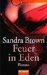 Feuer in Eden by Sandra Brown