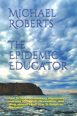 Michael Roberts: The Epidemic Educator by Michael Roberts