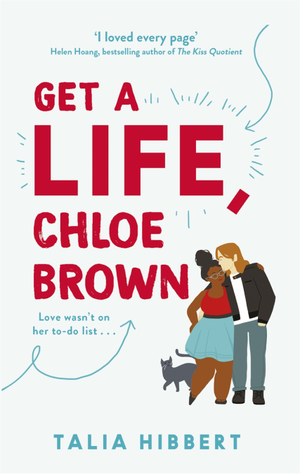 Get a Life, Chloe Brown by Talia Hibbert